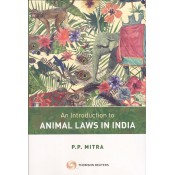Thomson Reuters An Introduction to Animal Laws in India by P. P. Mitra